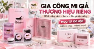 Gia công mi giả thương hiệu riêng